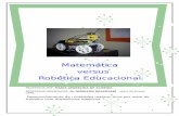Matemática versus Robótica Educacional · INTRODUÇÃO Este caderno pedagógico se destina a desenvolver conteúdos matemáticos por meio de atividades de robótica computacional.