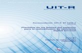 Plantillas de los límites del espectro para la ... fileRec. UIT-R BT.1206-3 3 RECOMENDACIÓN UIT-R BT.1206-3 Plantillas de los límites del espectro para la radiodifusión de televisión