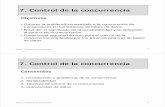 7. Control de la concurrencia - dis.um.esdis.um.es/~jfernand/0607/fbd/tema7.pdf · ejecutan de manera concurrente, pueden leer/modificar los mismos elementos almacenados en la base