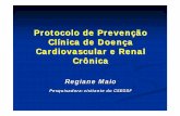 Protocolo de Prevenção Clínica de Doença ... · 1. Apresentar o protocolo que ser ... renal crônica Departamento de Atenção Básica – DAB. Secretaria de Atenção à Saúde
