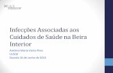 Infecções Associadas aos Cuidados de Saúde na Beira ...apih.pt/seminario_guarda_2015/dr_antonio_v_pires.pdf · 1 Extensão 3 Extensões . Centro Saúde S. Tiago ... •insuficiência