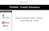 TOSSIM: TinyOS Simulator - sensornet.dcc.ufmg.br · da linguagem de programação C projetada para adicionar os conceitos e modelo de execução do TinyOS. ... (C) Compilador C Aplicação