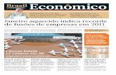 Janeiro aquecido indica recorde de fusões de …brasileconomico.epaper.grupodia.com.br/contents/BE_2011-01-12.pdf · 2 Brasil Econômico Quarta-feira, 12 de janeiro, 2011 NESTA EDIÇÃO