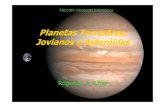 Planetas Terrestres, Jovianos e Asteróides - UFSMw3.ufsm.br/rogemar/fsc1057/aulas/aula9_10planetas.pdf · Vênus Terra e Marte Jovianos: Júpiter, Saturno, Urano e Netuno ... grande