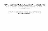Francisco de Quevedo - Historia y vida del buscon - v1 · historia de la vida del buscÓn llamado don pablos, ejemplo de vagamundos y espejo de tacaÑos francisco de quevedo villegas
