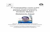 A Fotografia com Lata como Instrumento Pedagógico …lunazzi/F530_F590_F690_F809_F895/F809/... · Ivan Amorosino do Amaral, Pro-Posições – vol. 12, N. 1 [34] – março/2001;-Câmaras