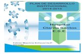 Hospital Clarita Santos E.S.E.claritasantosese.gov.co/data/documents/Plan-Desarrollo-2014-2015.pdf · SANDRA YANETH BURBANO ROMO SUBGERENTE CIENTIFICO Representante Área Asistencial