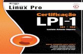 Este livro é Linux Pro LPI - linuxnewmedia.com.br€¦ · abordar somente as ferramentas tradicionais de um sistema GNU/Linux, ... Comandos GNU e Unix . 57. ... completo e de fácil