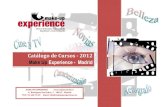 Catálogo de Cursos - 2012 cursos-make-up-experience-madrid... · alcancen, al final de cada Curso, el nivel de aprendizaje y entrenamiento necesarios para el desarrollo de su actividad
