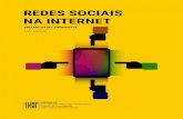 REDES SOCIAIS NA INTERNET - Labcom.IFP · 14 Redes Sociais na Internet: Sociabilidades Emergentes pectiva, o centro da cultura das redes sociais na Internet é a comunicação e a