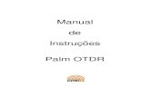 Manual Instruções Palm OTDR - wiki.overtek.com.brwiki.overtek.com.br/images/1/18/Manual_OTDR_OverTek_S16C-N.pdf · 7 Risco de choque elétrico: • A substituição de fusível