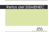 Retos del Sismenec - comenor.org.mx · Insumos, etc. CMCAC / CIACA FFV. ... reducción de la variabilidad, cambio tecnológico, innovación, ... IMPORTACION Y DE EXPORTACION EN LAS