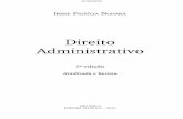 Direito Administrativo - BDJur · 1 Conceito, origem e tendências ... Direito Administrativo • Nohara . 2.4 Impessoalidade, 73 ... 5 Processo administrativo, 237 5.1 Processo e