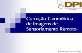 Corre§£o Geom©trica de Imagens - dpi.inpe.br julio/arquivos/Pdi-ser-437.pdf  Julio Cesar Lima