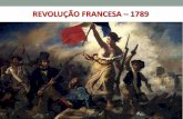 REVOLUÇÃO FRANCESA 1789 - cmidf.com.br° ANO - REVOLUÇAO... · Antecedentes/causas: Considerada um dos marcos da História, a Revolução Francesa alterou profundamente a base