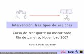 Curso de transporte no motorizado Rio de Janeiro, … · •Contexto de entrega de información! •Forma de entrega! Seguridad vial en TransMilenio 1378 29 80 104 865 50 55 91 936