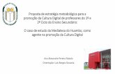 Proposta de estratégia metodológica para a promoção … · ISCAP. Porto. (submetido) 2. Robalo, A. e Gouveia, L. (2013). As Tecnologias na Educação: um novo olhar pedagógico