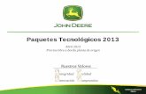 Paquetes Tecnológicos 2013 - sagarpa.mxsagarpa.mx/agricultura/Precios/Documents/JD2013/Paquetes... · - Sembradora Modelo MaxPlanter 1010 de 2 surcos integral, bastidor tubular de