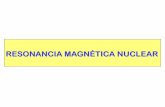 RESONANCIA MAGNÉTICA NUCLEAR - [DePa] Departamento de …depa.fquim.unam.mx/amyd/archivero/RMN1_22732.pdf · 2013-02-10 · de la energía a 60 MHz la intensidad de campo magnético,