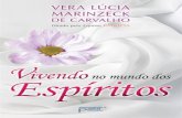 2 - Espiritismo Brasil · Gosto muito de ter um local para orar, meditar, ficar sozinha pensando, para que os conhecimentos adquiridos proporcionem ambiente para minha compreensão