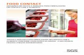FOOD CONTACT - sgsgroup.com.br · food contact soluÇÕes em testes e anÁlises para embalagens em contato com o alimento testes e anÁlises para embalagens em contato com o alimento