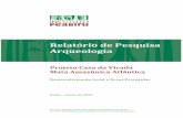 Relatório de Pesquisa Arqueologia · Relatório de Pesquisa Arqueologia Projeto Casa da Virada Mata Amazônica Atlântica Belém - março de 2012 Desenvolvimento Local e Áreas Protegidas