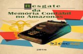 Resgate - crcam.org.brcrcam.org.br/docs/memorial3.pdf · A REGULARIZAÇÃO DA PROFISSÃO CONTÁBIL NO AMAZONAS: CRIAÇÃO DO CRCAM RESGATE DA MEMÓRIA CONTÁBIL NO AMAZONAS No dia
