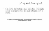 O que é Ecologia? - Wbiowbio.com.br/wp-content/uploads/2016/08/Ecologia-ENEM-2017..pdf · Conceitos Básicos . Espécie Conceito: Indivíduos morfologicamente semelhantes que são
