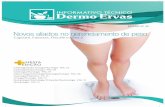 I Novos aliados no gerenciamento de peso - Dermo Ervas · Estudo japonês, publicado em janeiro de 2005 pelo American Journal of Clinical Nutrition , EUA, mostrou a eficácia da