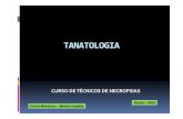 TANATOLOGIA 2009 II [Modo de Compatibilidade] · TANATOLOGIA MÉDICO LEGAL CONCEITO : É um capítulo da Medicina Legal que estuda a morte e as suas conseqüências clínicas e jurídicas.