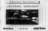 Star Wars - Sega Master System - Manual - …€¦ · repente saindo do hiperespaço no meio de um campo de asteróides não mapeado. São os restos do planeta Alderaan, destruído