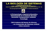 LA BIOLOGIA DE SISTEMAS - kmo7.files.wordpress.com · la biologia de sistemas: comprension a nivel de sistema dr pablo olmos coelho, m.sc., m.d., – ejemplo de comprension a nivel