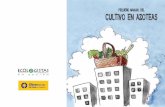 pequeNo manual del Cultivo en azoteas - … · Ecologistas en Acción de Las Palmas de Gran Canaria ... para practicar el cultivo en macetas o ... para tratar plagas y enfermedades