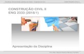 CONSTRUÇÃO CIVIL II ENG 2333 (2018/1)professor.pucgoias.edu.br/SiteDocente/admin/arquivosUpload/17310... · sobre as etapas de obra fina da construção de um edifício em estrutura
