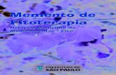 Memento de Fitoterapia - Prefeitura de São Paulo ... · alcaloides, flavonoides, ácidos graxos, ... com a atividade terapêutica do fito-complexo, ou analítico, quando não demonstrada,
