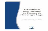 Vocabulário Internacional de Termos de Metrologia Legal€¦ · Metrologia Legal, da Organização Internacional de Metrologia Legal – OIML, edição 2000; ... 10 VOCABULÁRIO