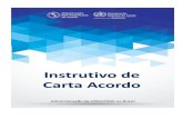 Políticas e procedimentos para solicitação de Carta …brasil.evipnet.org/.../InstrutivoCartaAcordoNovembro2016.pdfDocumento de capacidade técnica (modelo OPAS); Políticas e procedimentos
