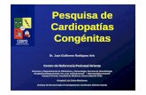 Pesquisa de Cardiopatías Congénitas - CERPO :: … · • Hito en el manejo de las CC ... FACTORES PRONOSTICOS EN CARDIOPATIAS CONGENITAS ... • Cromosómicas • Complicaciones