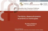 Rui Nuno Baleiras - cfp.pt · •Base de exportação •Economias de escala no sector exportador (ef. de Verdoorn) 2. Explicações baseadas em interacções (não-pecuniárias)