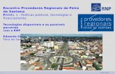 Encontro Provedores Regionais de Feira de Santanamomentoeditorial.com.br/eventos/provedores-apresentacao-feira-de... · • Uso de Elementos Passivos (PON/GPON /GEPON/WDM-PON,...)