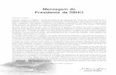 Mensagem do Presidente da SBHCI - …oldarchive.rbci.org.br/imageBank/PDF/a20n2s1.pdf · A programação científica, ... tando os resultados de seu trabalho em busca do contínuo