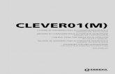 CLEVER01(M) - erreka-mexico.com · Modo semi-automático (J2= SEMI) Apertura: se inicia accionando brevemente el dispositivo de marcha A.T. (emisor, llave magnética, ... Espera: