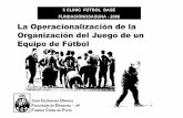 José Guilherme Oliveira - La Operacionalización de la ... fileEquipo de Fútbol Jos ... Principios y Sub-principios del Juego de los diferentes Momentos Interacción José Guilherme