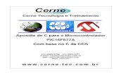 Apostila C CCS PIC16f877A 01 - cerne-tec.com.br · A Cerne tecnologia têm uma linha completa de aprendizado para os microcontroladores da família PIC e ... Diretivas do compilador