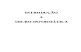 INTRODUÇÃO À MICRO-INFORMÁTICAanilton/Apostilas/Introducao a MicroInformatica.pdf · Os primeiros computadores eletrônicos modernos foram inventados durante a Segunda ... as