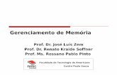 Gerenciamento de Memória. - rossano.pro.br · Introdução Na memória principal residem todos os programas e dados que serão executados ou referenciados pelo processador. Toda