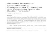 Sistema Monetário Internacional e Globalização Financeira ... · Sistema Monetário Internacional e Globalização Financeira nos Sessenta Anos de Bretten Woods* Ricardo Dathein**