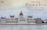 VIAGEM PELA HISTÓRIA Subir o Danúbio é uma oportu- nidade ... · cidas, como a do Danúbio Azul, que dá título à conhecida valsa de Johann Strauss, não passa de um cliché