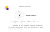 Modelos atômicos - PMTpmt.usp.br/pmt5783/Aula1.pdf · Modelos atômicos Modelo de Bohr O modelo de Bohr apresenta limitações significativas, não servindo para explicar vários