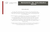 Relatório de Atividades 2010 - br.fsc.org · -Participação na IV edição da Brasil Certificado - Feira de Produtos ... pode estabelecer contatos com a rede Latino Americana de